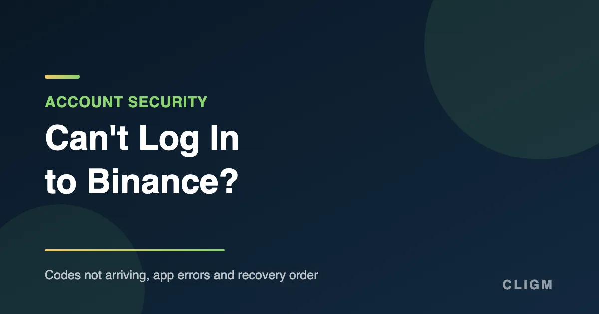 Can't Log In to Binance? Codes Not Arriving, App Errors and Recovery Order