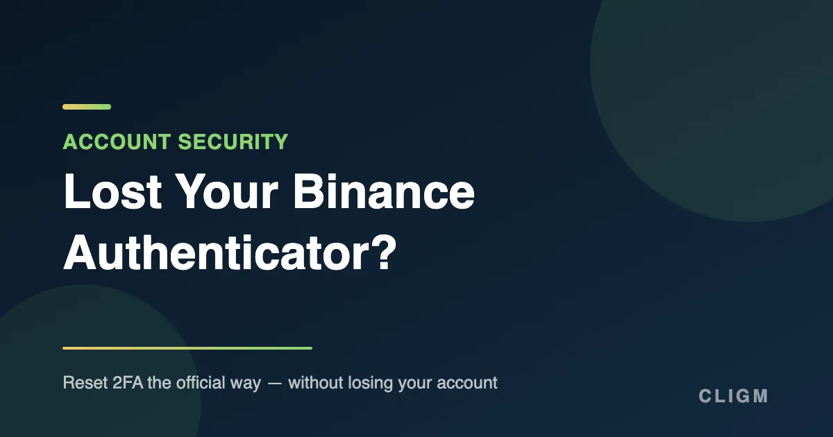 Lost Your Binance Authenticator? How to Reset 2FA Step by Step