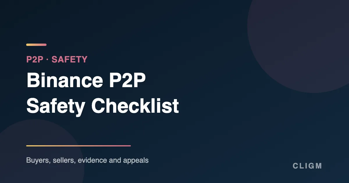 Binance P2P Safety: A Checklist for Buyers, Sellers and Appeals