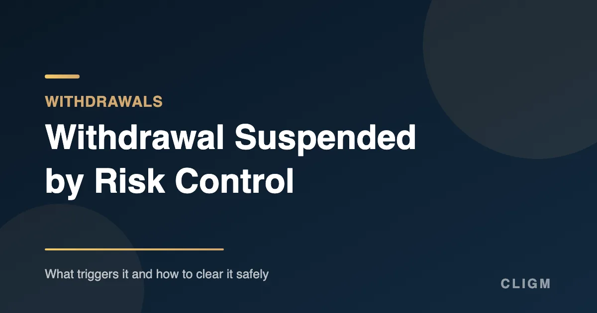 Binance 'Withdrawal Suspended' by Risk Control: What Triggers It and What to Do